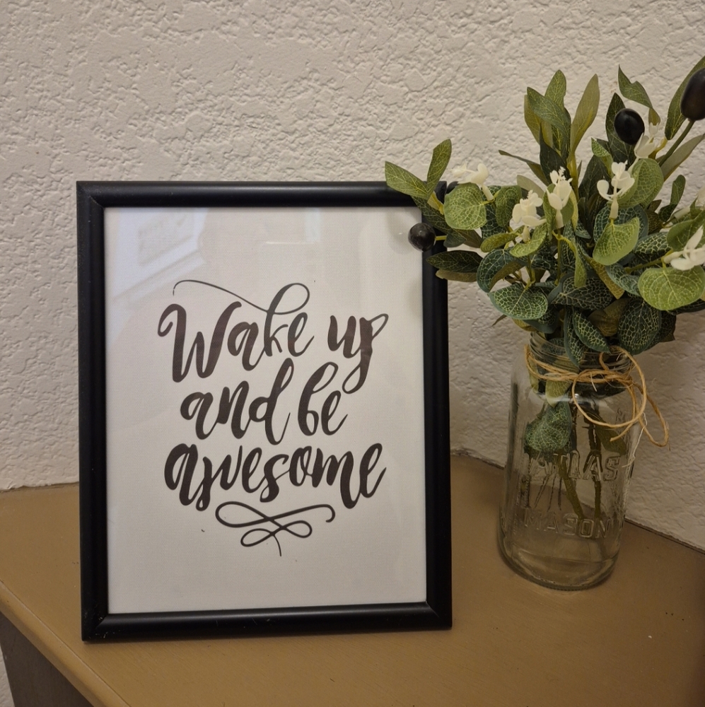 Wake Up And Be Awesome Black Framed Inspirational Wall Art 8 X 10 Inches